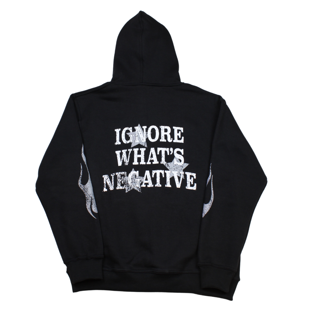 Ignore What's Negative Hoodie [Black]